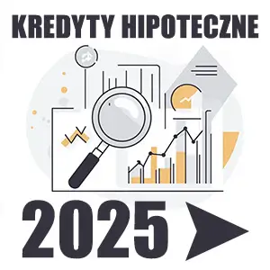 Porównywarka kredytów hipotecznych NOTUS Finanse 2025